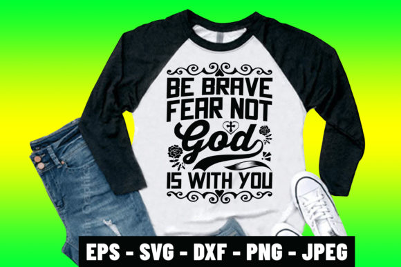 Be Brave Fear Not: Christian Graphics & Print Templates