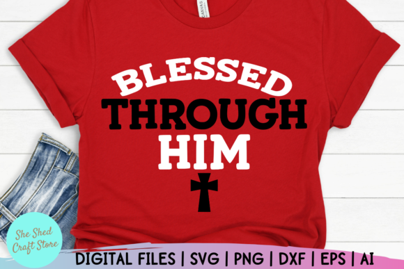 Blessed Through Him Bible Quote Svg: Graphics & Crafts Review