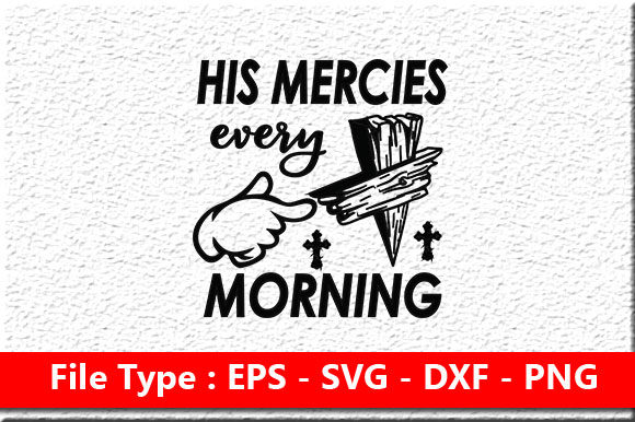His Mercies: Christian Graphics for Editorial Crafts