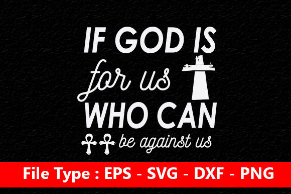 If God is for: Graphics That Elevate Faith-Based Crafts
