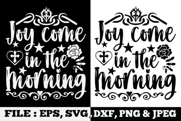 Joy Come in the Morning Bible Quote Svg Graphics