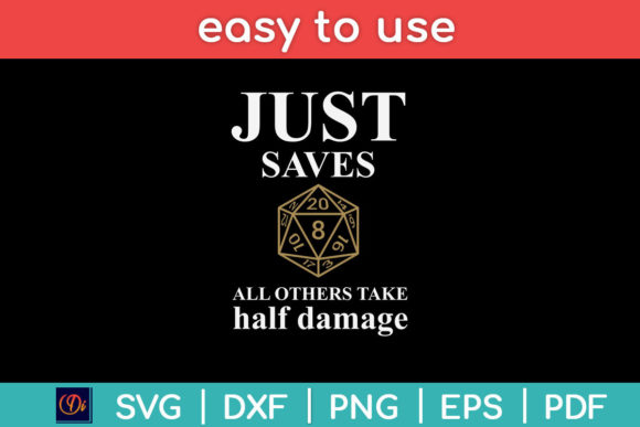 Just Saves All Others Take Half Damage Graphics Templates