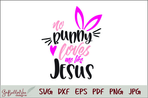 No Bunny Loves Me - 197 Graphics & Print Templates