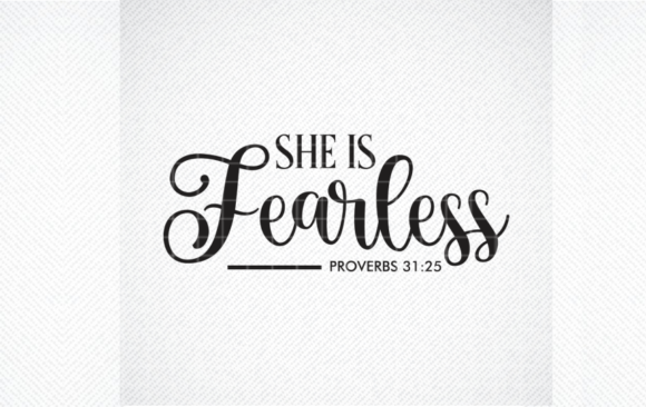 She is Fearless SVG: Graphics & Crafts