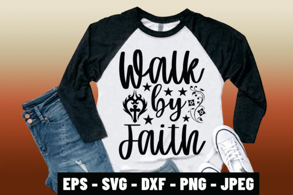 Walk by Faith SVG: Bible Verse Graphics & Print Templates
